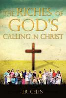 The Riches of God's Calling in Christ 1619962268 Book Cover