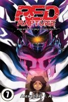 Red Rapture: Born Blessed To Walk A Cursed Reality! Issue #7 173974828X Book Cover