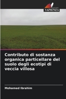 Contributo di sostanza organica particellare del suolo degli ecotipi di veccia villosa (Italian Edition) 6207425693 Book Cover