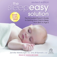 The Sleepeasy Solution: The Exhausted Parent's Guide to Getting Your Child to Sleep from Birth to Age 5 - Revised Edition B0GT252V3H Book Cover