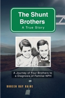 The Shunt Brothers: A True Story B0G4NNMLZY Book Cover