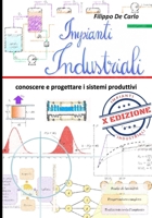 Impianti Industriali, conoscere e progettare i sistemi produttivi 1008981532 Book Cover