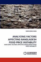 Analyzing Factors Affecting Bangladesh Food Price Instability 3843385327 Book Cover