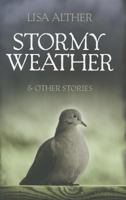 Stormy Weather & Other Stories 0881463868 Book Cover