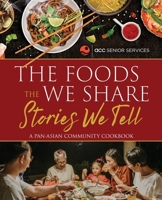 The Foods We Share, The Stories We Tell B0CHDKNGMT Book Cover