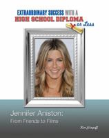 Jennifer Aniston: From Friends to Films 1422224805 Book Cover