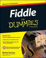 Fiddle for Dummies: Book + Online Video and Audio Instruction 1118930223 Book Cover