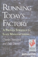 Running Today's Factory: A Proven Strategy for Lean Manufacturing 0872635139 Book Cover