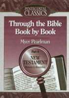Through the Bible Book by Book: Epistles to Revelations/Part 4 (Through the Bible Book by Book) 1607314274 Book Cover