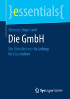 Die Gmbh: Ein �berblick Von Gr�ndung Bis Liquidation 3658285729 Book Cover