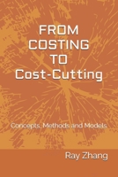 FROM COSTING TO COST-CUTTING: Concepts, Methods and Models B0FHD337P4 Book Cover