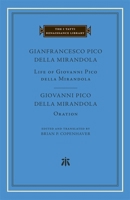 Life of Giovanni Pico della Mirandola / Oration 0674023420 Book Cover