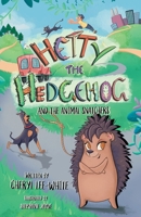 Hetty the Hedgehog and the Animal Snatchers: A Witty Animal Adventure Story for Children 7 - 11 years old 1916889573 Book Cover