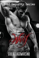 Wolf: A Reed Security Romance 1707901694 Book Cover