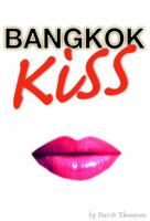 Bangkok Kiss 1633230651 Book Cover