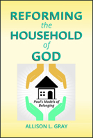 Reforming the Household of God: Paul's Models of Belonging 0809155567 Book Cover