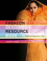 Fashion Designer's Resource Book 1408170892 Book Cover