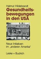 Gesundheitsbewegungen in Den USA: Neue Initiativen Im Anderen Amerika 3810009105 Book Cover