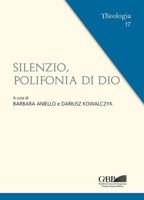 Silenzio, Polifonia Di Dio 8878394297 Book Cover
