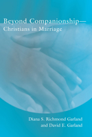 Beyond Companionship: Christians in Marriage 0664240186 Book Cover