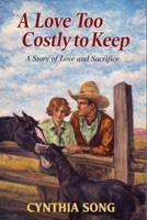 A Love Too Costly to Keep B0GG9YQC6T Book Cover