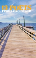 13 Poets from Long Island B0CGWS1ZN9 Book Cover