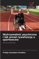 Wytrzymalosc psychiczna i lek przed rywalizacja u sportowców 6209136990 Book Cover