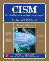Cism Certified Information Security Manager Practice Exams, Second Edition 1264693745 Book Cover