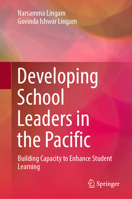 Developing School Leaders in the Pacific: Building Capacity to Enhance Student Learning 9819949882 Book Cover