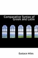 Comparative Syntax of Greek and Latin 101677169X Book Cover