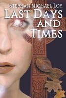 Last Days and Times B0CN61DXPB Book Cover