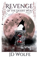 Revenge Of The Desert Wolf: Red Rock Series (Red Rock Series - Las Vegas Pack) B0DZPCQGL9 Book Cover