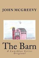The Barn: A Lunchbox Series Original 1986883329 Book Cover