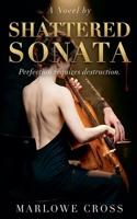 Shattered Sonata (The Ruined Virtuosos) B0GTNJGJ4X Book Cover