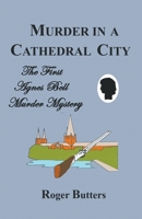 Murder In A Cathedral City 1787234126 Book Cover
