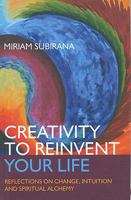 Creativity to Reinvent Your Life 1846943612 Book Cover