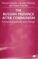 The Russian Province After Communism: Enterprise Continuity and Change 1349407860 Book Cover