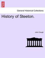 History of Steeton. 1241603022 Book Cover