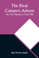 The Rival Campers Ashore 1512158577 Book Cover