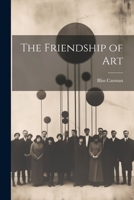 The Friendship of Art 102208660X Book Cover