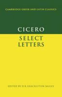 Cicero: Select Letters 1139165755 Book Cover