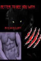 The Better To See You With 1495341526 Book Cover