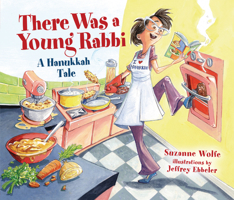 There Was a Young Rabbi: A Hanukkah Tale 154157608X Book Cover