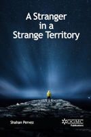 A Stranger in a Strange Territory 1716448999 Book Cover