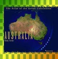 Australia (Vierow, Wendy. Atlas of the Seven Continents.) 0823966909 Book Cover