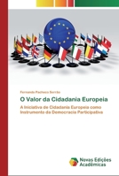O Valor da Cidadania Europeia: A Iniciativa de Cidadania Europeia como Instrumento da Democracia Participativa 620080589X Book Cover