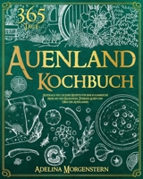 Auenland Kochbuch: Rustikale Und Leckere Rezepte Für Eine Kulinarische Reise Mit Den Halblingen, Zwergen, Elben Und Orks Des Auenlandes B0CVKMKWNC Book Cover