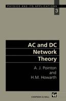 AC and DC Network Theory 0412383101 Book Cover