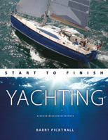 Yachting: Start to Finish 0470697520 Book Cover