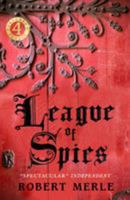 Fortunes of France 4: League of Spies 1782273921 Book Cover